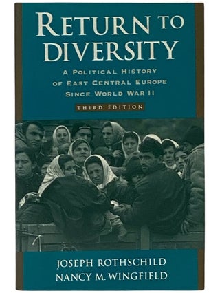 Item #2343000 Return to Diversity: A Political History of East Central Europe since World War II....