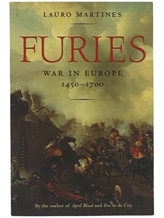 Item #2343006 Furies: War in Europe, 1450-1700. Lauro Martines