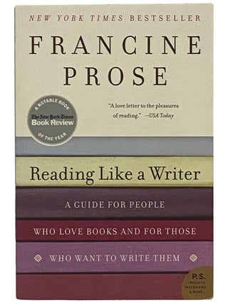 Item #2343012 Reading Like a Writer: A Guide for People Who Love Books and for Those Who Want to...