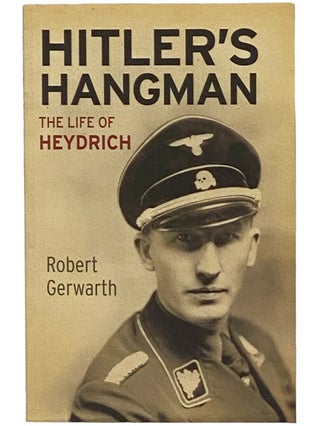Item #2343020 Hitler's Hangman: The Life of Heydrich. Robert Gerwarth