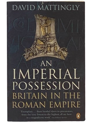 Item #2343048 An Imperial Possession: Britain in the Roman Empire (The Penguin History of...