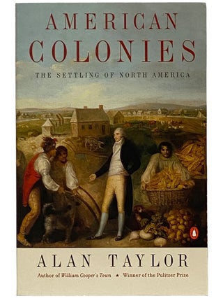 Item #2343076 American Colonies: The Settling of North America (The Penguin History of the United...