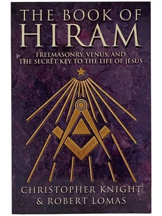 Item #2343094 The Book of Hiram: Freemasonry, Venus, and the Secret Key to the Life of Jesus....