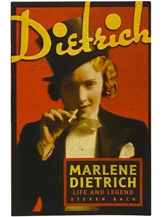 Item #2343127 Marlene Dietrich: Life and Legend. Steven Bach