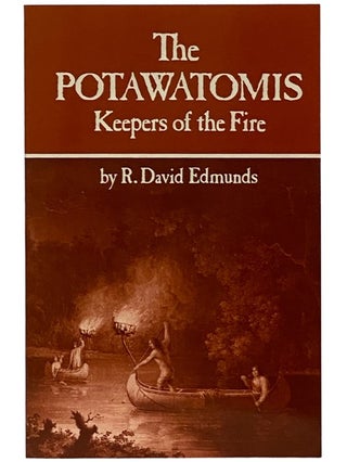 Item #2343157 The Potawatomis: Keepers of the Fire (The Civilization of the American Indian...
