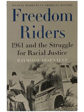 Item #2343163 Freedom Riders: 1961 and the Struggle for Racial Justice (Pivotal Moments in...