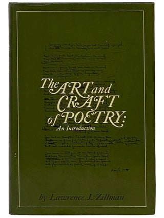 Item #2343190 The Art and Craft of Poetry: An Introduction. Lawrence J. Zillman
