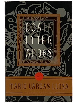 Item #2343270 Death in the Andes: A Novel. Mario Vargas Llosa, Edith Grossman