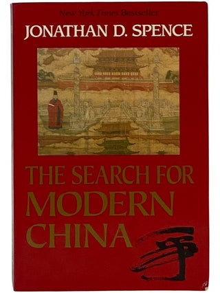 Item #2343281 The Search for Modern China. Jonathan D. Spence