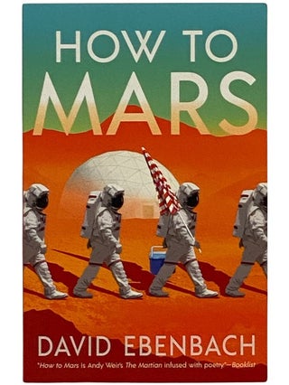 Item #2343336 How to Mars. David Ebenbach