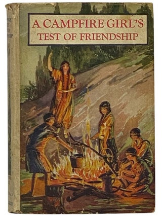 Item #2343370 A Campfire Girl's Test of Friendship (Campfire Girls, No. 3). Jane L. Stewart