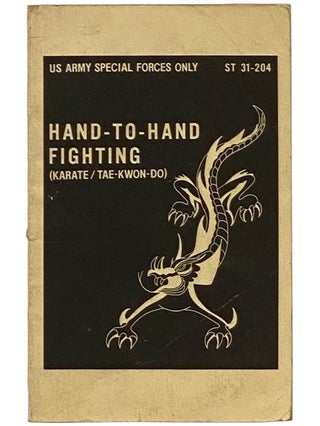 Item #2343404 Hand-to-Hand Fighting (Karate/Tae-Kwon-Do) (US Army Special Forces ST 31-204)....