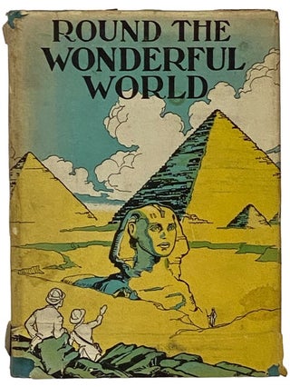 Item #2343409 Round the Wonderful World. G. E. Mitton, Geraldine Edith