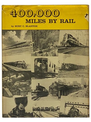 400,000 Miles by Rail