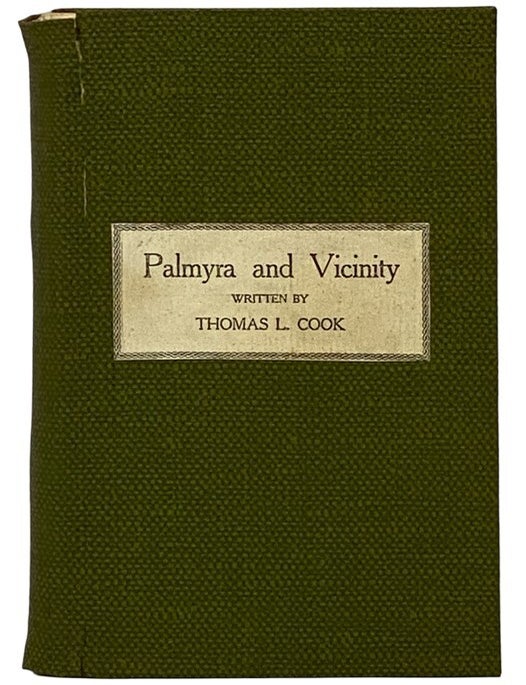 Item #2343466 Palmyra and Vicinity. Thomas L. Cook.