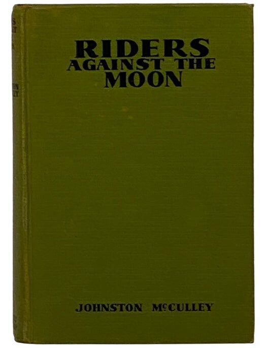 Riders Against the Moon | Johnston McCulley | Reissue