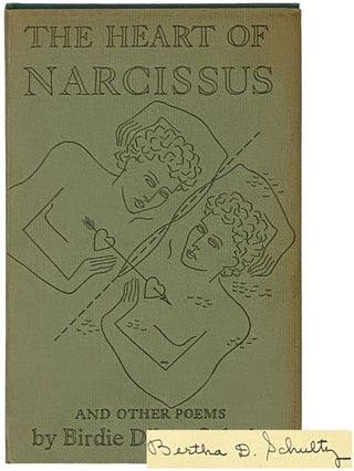 Item #2343503 The Heart of Narcissus and Other Poems. Birdie Dilger Schultz