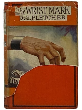 Item #2343517 The Wrist Mark. J. S. Fletcher, Joseph Smith