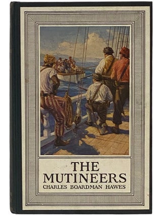 Item #2343548 The Mutineers: A Tale of Old Days at Sea (The Beacon Hill Bookshelf). Charles...