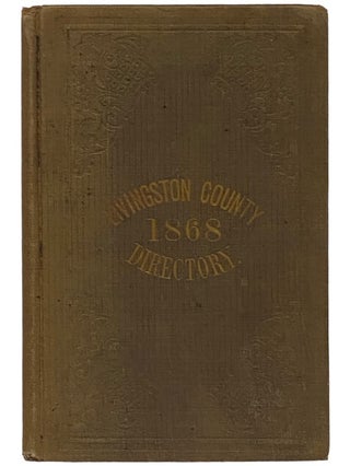 Item #2343553 New Gazetteer and Business Directory, for Livingston County, N.Y., for 1868 [New...