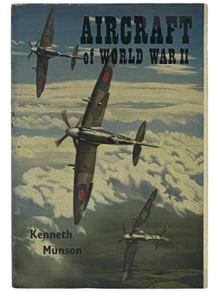 Item #2343582 Aircraft of World War II. Kenneth Munson
