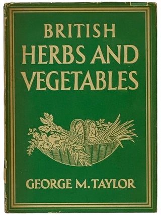 British Herbs and Vegetables (Britain in Pictures: The British People in Pictures
