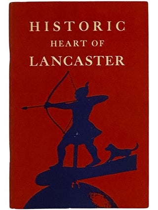 Historic Heart of Lancaster: A Do-It-Yourself Guide for a Walking Tour of the Central Section of...