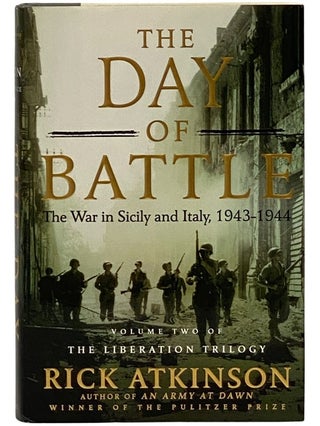 The Day of Battle: The War in Sicily and Italy, 1943-1944 (The Liberation Trilogy Volume Two [2