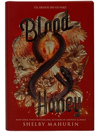 Blood & Honey (Serpent & Dove, Book 2) [and