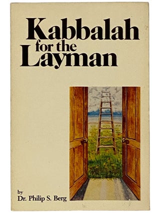 Kabbalah for the Layman: A Guide to Cosmic Consciousness