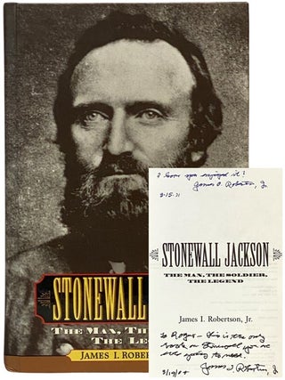 Stonewall Jackson: The Man, The Soldier, The Legend