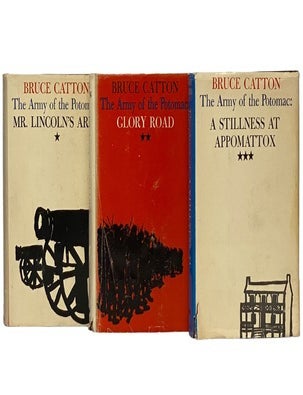 Item #2344081 The Army of the Potomac, in Three Volumes: Mr. Lincoln's Army; Glory Road; A Stillness at Appomattox. Bruce Catton.