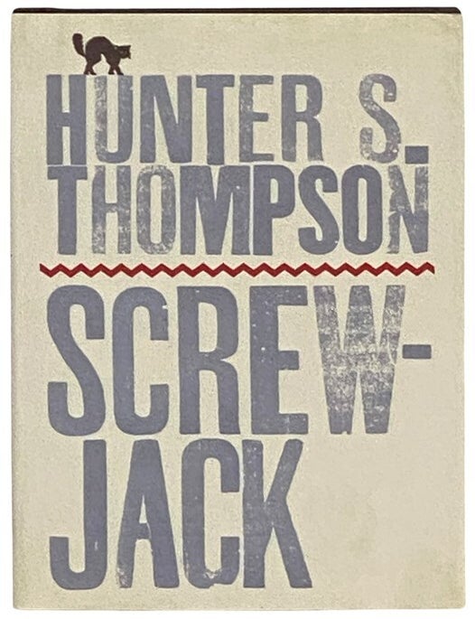 Item #2344131 Screwjack. Hunter S. Thompson.