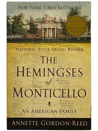 Item #2345101 The Hemingses of Monticello: An American Family. Annette Gordon-Reed