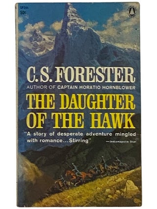 Item #2345234 The Daughter of a Hawk (SP244). C. S Forester, Cecil Scott