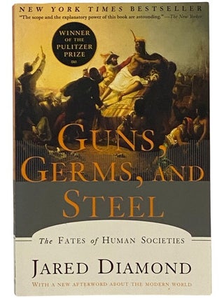 Item #2345430 Guns, Germs, and Steel: The Fates of Human Societies. Jared Diamond