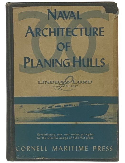 Item #2346512 Naval Architecture of Planing Hulls, Illustrated. Lindsay Lord.