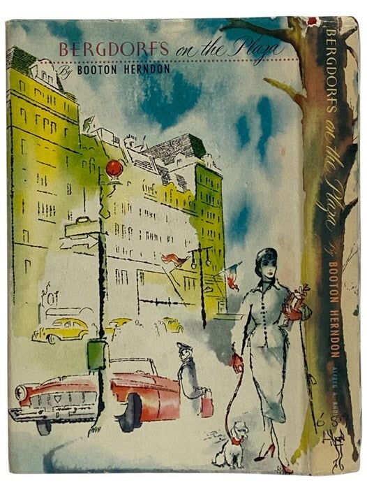 Bergdorf's on the Plaza: The Story of Bergdorf Goodman and a Half