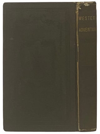 Sketches of Western Adventure: Containing an Account of the Most Interesting Incidents Connected with the Settlement of the West from 1755 to 1794: with an Appendix.