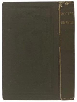 Sketches of Western Adventure: Containing an Account of the Most Interesting Incidents Connected with the Settlement of the West from 1755 to 1794: with an Appendix.