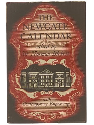 Item #2347117 The Newgate Calendar, with Contemporary Engravings [The Malefactors' Bloody...