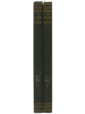 The Inside Passage to Alaska, 1792-1920, with an Account of the North Pacific Coast from Cape Mendocino to Cook Inlet, from the Accounts Left by Vancouver and Other Early Explorers, and from the Author's Journals of Exploration and Travel in That Region, in Two Volumes.