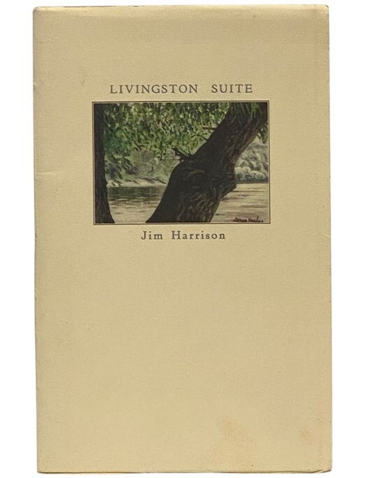 Item #2347611 Livingston Suite. Jim Harrison.