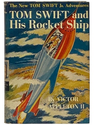 Item #2347683 Tom Swift and His Rocket Ship (The New Tom Swift Jr. Adventures, Book 3). Victor...
