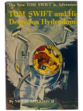 Item #2347691 Tom Swift and His Deep-Sea Hydrodome (The New Tom Swift Jr. Adventures, Book 11)....