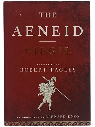 Item #2348095 The Aeneid. Virgil, Robert Fagles, Bernard Knox