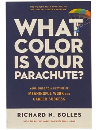 Item #2348243 What Color is Your Parachute? Your Guide to a Lifetime of Meaningful Work and...