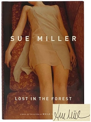 Item #2348386 Lost in the Forest: A Novel. Sue Miller