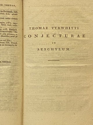 Aeschyli Septem Contra Thebas ad Fidem Manuscriptorum Emendavit Notas et Glossarium, Adjecit Carolus Jacobus Blomfield A.M., Accedunt Thomae Tyrwhitti Conjecturae in Aeschylum