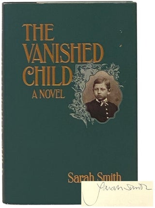 Item #2348626 The Vanished Child: A Novel. Sarah Smith